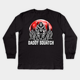 Daddy Squatch Funny Bigfoot Dad Sasquatch Yeti Fathers day Kids Long Sleeve T-Shirt